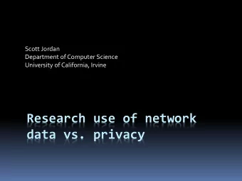 Research use of network  data vs. privacy  Overview of Section 222  If an ISP receives customer