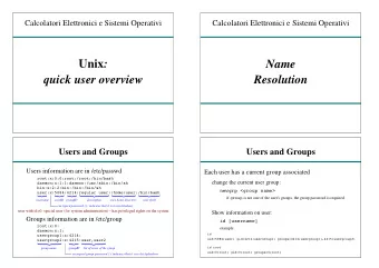 Unix :  Name  Resolution  quick user overview  Users and Groups  Users and Groups  Users