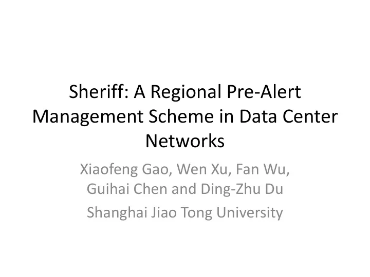 sheriff a regional pre alert management scheme in data