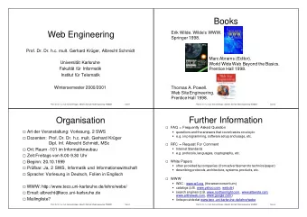 Books  Web Engineering  Erik Wilde. Wilde's WWW.  Springer 1998.  Prof. Dr. Dr. h.c. mult. Gerhard