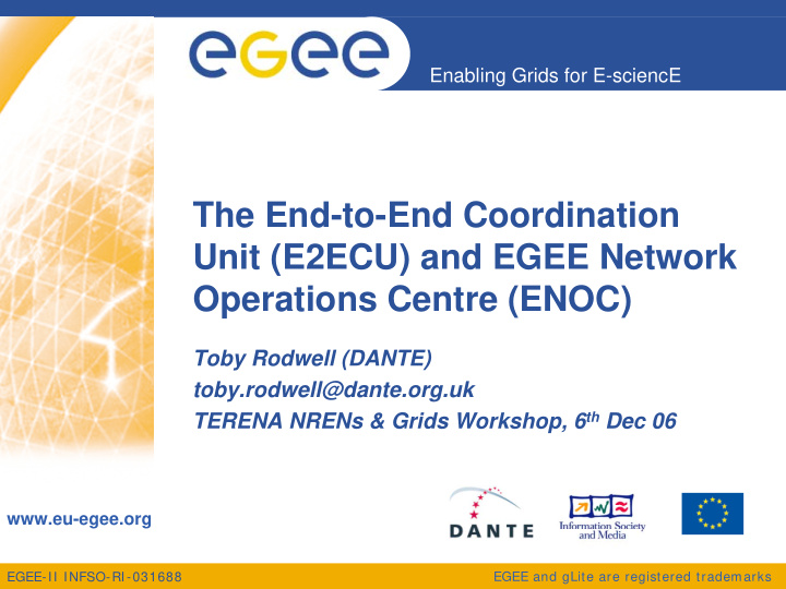 the end to end coordination unit e2ecu and egee network