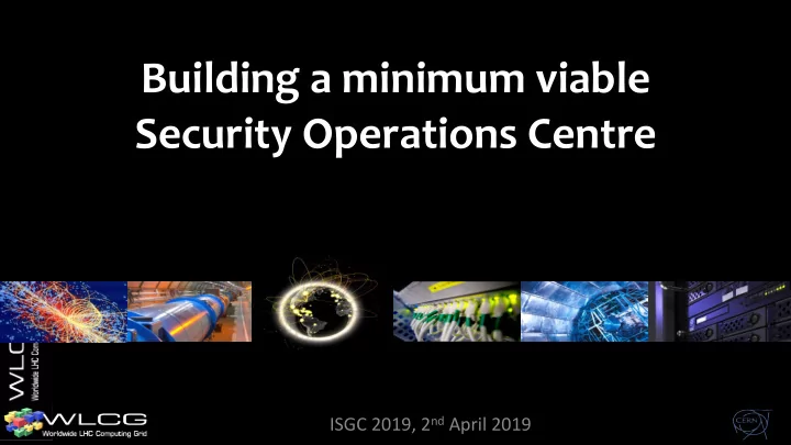building a minimum viable security operations centre