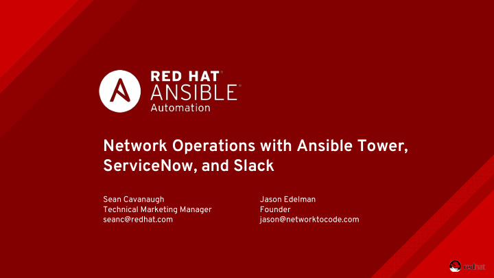 network operations with ansible tower servicenow and slack