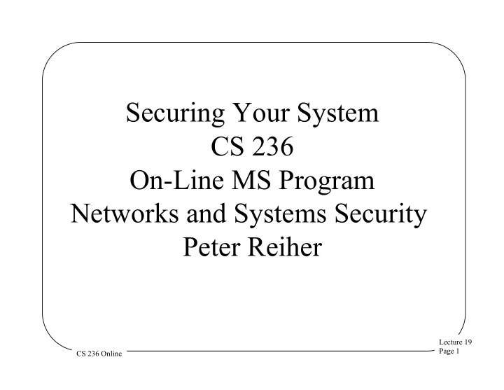 securing your system cs 236 on line ms program networks
