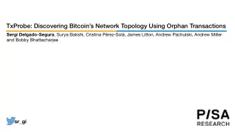 WHAT DO WE KNOW ABOUT THE TOPOLOGY?  WHAT DO WE KNOW ABOUT THE TOPOLOGY?  Number of nodes and
