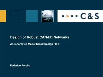 Design of Robust CAN-FD Networks  An automated Model based Design Flow  Federico Pereira  1  Agenda