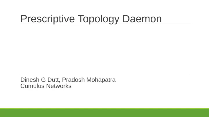 prescriptive topology daemon