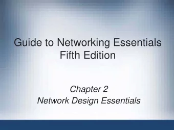 Guide to Networking Essentials  Fifth Edition  Chapter 2  Network Design Essentials  Objectives