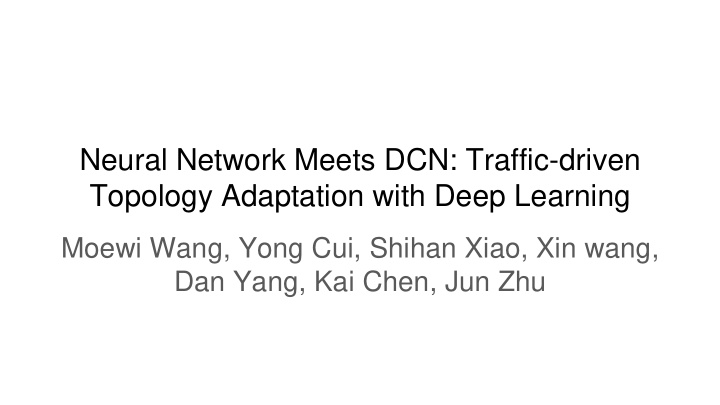 neural network meets dcn traffic driven topology