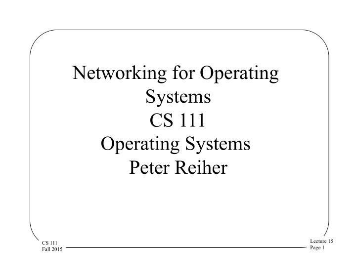 networking for operating systems cs 111 operating systems