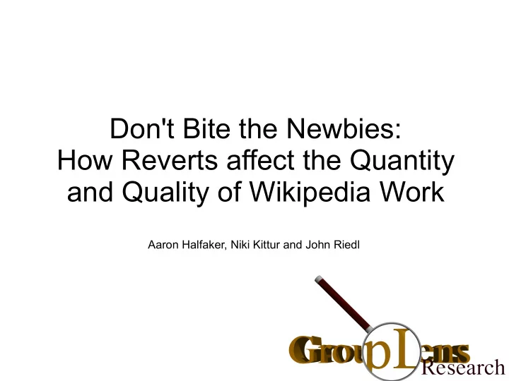 don t bite the newbies how reverts affect the quantity