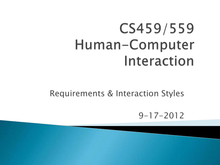 requirements interaction styles 9 17 2012