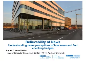 Believability of News  Understanding users perceptions of fake news and fact  checking badges