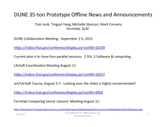 DUNE  35-ton  Prototype  Offline  News  and  Announcements    Tom