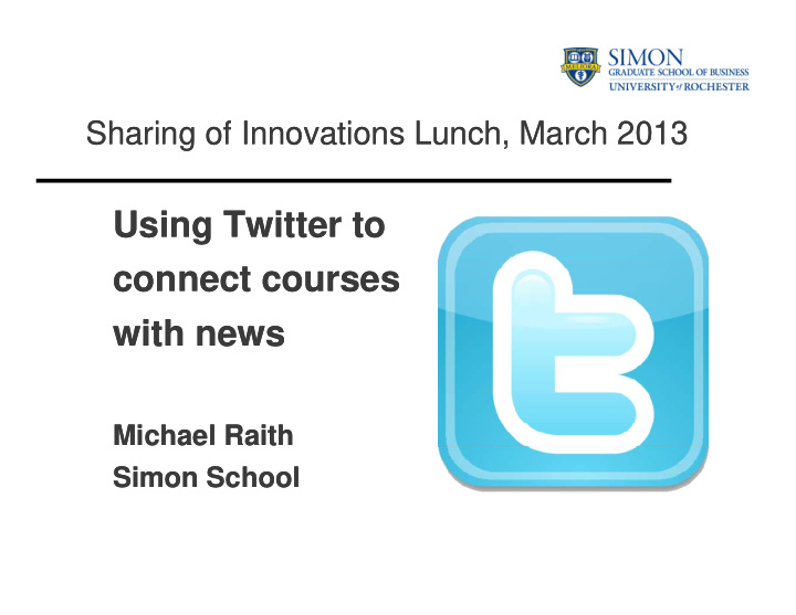 using twitter to using twitter to connect courses connect