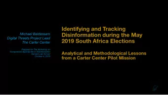 Identifying and Tracking  Disinformation during the May  Michael Baldassaro  Digital Threats