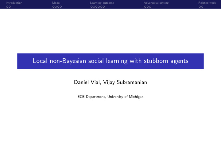 local non bayesian social learning with stubborn agents