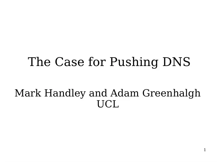 the case for pushing dns