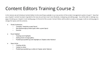 Content Editors Training Course 2  In this session we will introduce Content Editors to the new