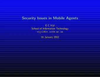 Security Issues in Mobile Agents  E C Vijil  School of Information Technology  vijil@it.iitb.ac.in