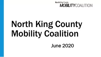 North King County  Mobility Coalition  Jun  June  e 2020  Welcome!  Review Agenda  Welcome