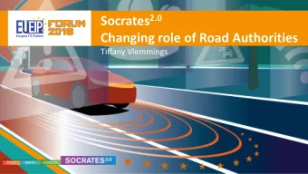 Changing role of Road Authorities  Tiffany Vlemmings  20-11-18  1  Socrates vision  Cooperation