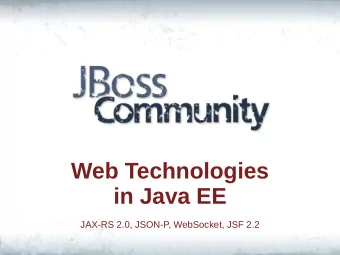 Web Technologies  in Java EE  JAX-RS 2.0, JSON-P, WebSocket, JSF 2.2  $ whoami   Luk Fry
