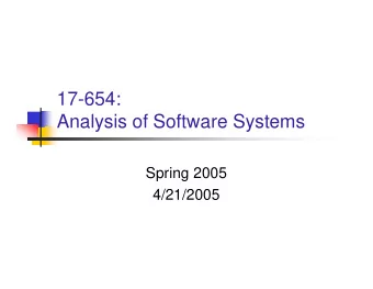 17-654:  Analysis of Software Systems  Spring 2005  4/21/2005  Topics  Timing attack