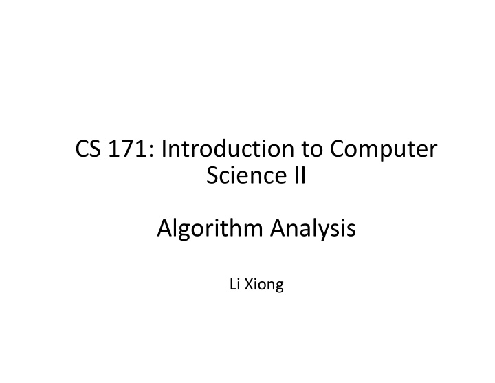 cs 171 introduction to computer science ii algorithm