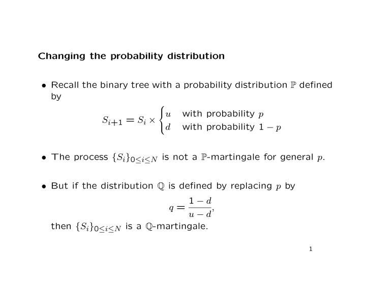 changing the probability distribution recall the binary