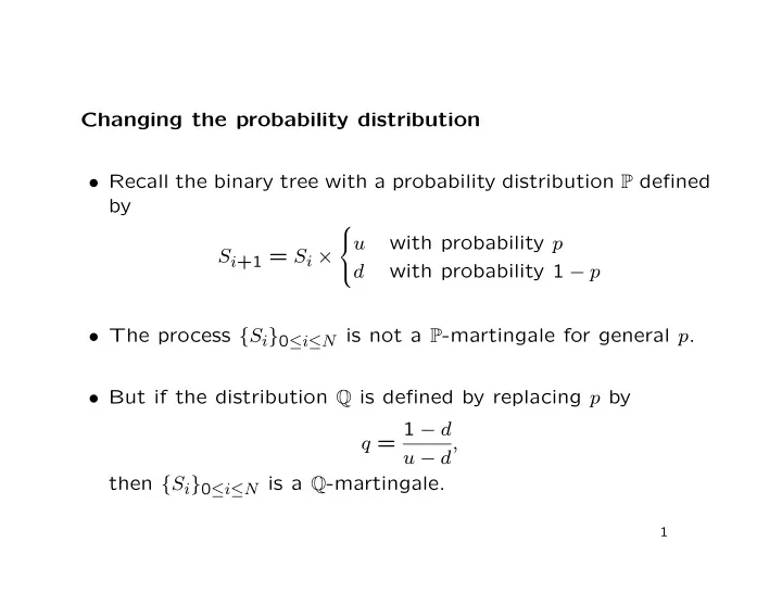 changing the probability distribution recall the binary