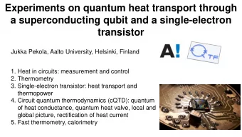 a superconducting qubit and a single-electron  transistor  Jukka Pekola, Aalto University,