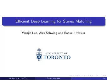 Efficient Deep Learning for Stereo Matching  Wenjie Luo, Alex Schwing and Raquel Urtasun  W. Luo