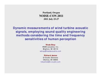 NOISE-CON 2011  2011 July 25-27  Dynamic measurements of wind turbine acoustic  signals, employing