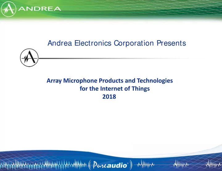 andrea electronics corporation presents andrea