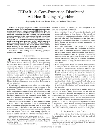 A  N ad hoc network is a dynamic multihop wireless net-  denote corresponding changes in available