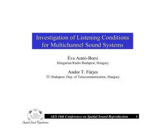 Investigation of Listening Conditions  Investigation of Listening Conditions  for Multichannel