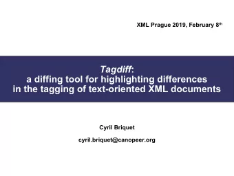 Tagdiff :  a diffing tool for highlighting differences  in the tagging of text-oriented XML