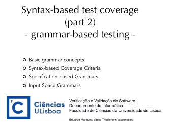 Syntax-based test coverage  (part 2)  - grammar-based testing -  Basic grammar concepts