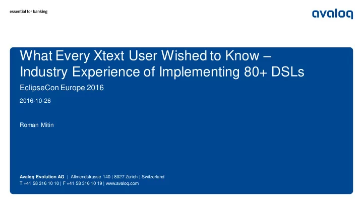 what every xtext user wished to know industry experience