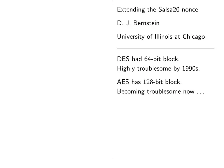 extending the salsa20 nonce d j bernstein university of