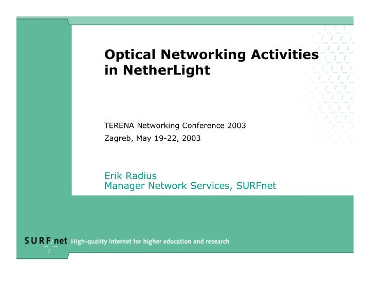 optical networking activities in netherlight