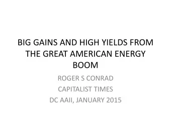 BOOM  ROGER S CONRAD  CAPITALIST TIMES  DC AAII, JANUARY 2015  OUR ADVISORIES: COMPREHENSIVE  AND