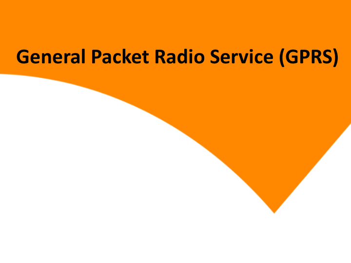 general packet radio service gprs outline