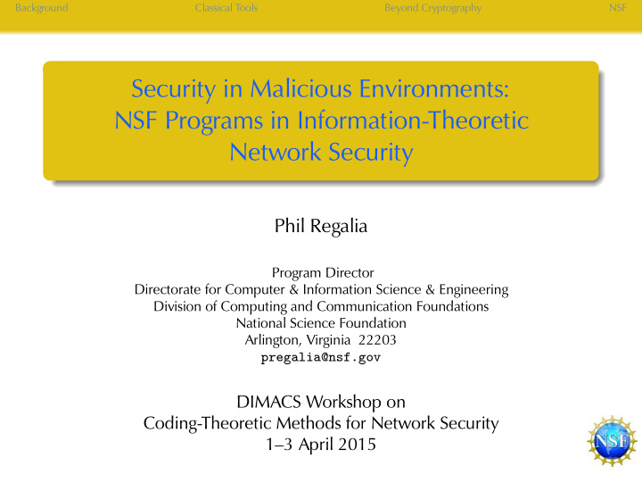 security in malicious environments nsf programs in