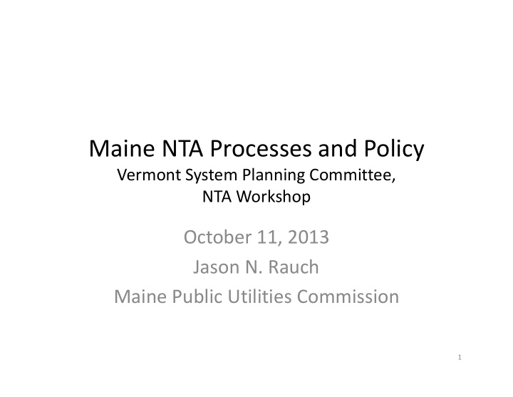 maine nta processes and policy