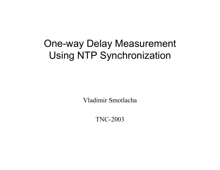 one way delay measurement using ntp synchronization