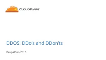 DDOS: DDos and DDonts  DrupalCon 2016  Agenda  What is DDoS  Detecting DDoS Attacks