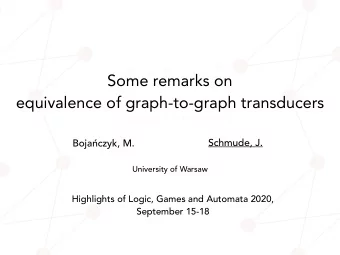 Some remarks on  ! 2 e 00  E   ! 2 e 00  E  w  equivalence of graph-to-graph
