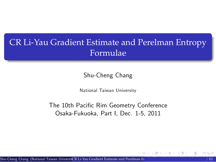 cr li yau gradient estimate and perelman entropy formulae